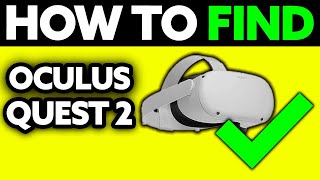 How To Find Your Oculus Quest 2 Headset (2025) - Step by Step