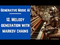 12  melody generation with markov chains  generative music ai
