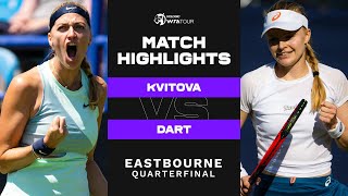 Petra Kvitova vs. Harriet Dart | 2022 Eastbourne Quarterfinal | WTA Match Highlights