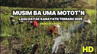 Musim Ba Uma Mototn | Lagu Dayak Terbaru 2025 | Lagu Dayak Versi India