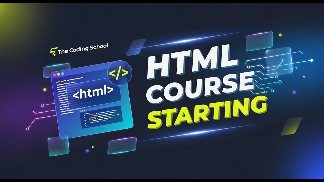 HTML COURSE STARTING | Video_00 | The Coding School - YouTube