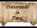 Crossroads In Time.