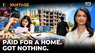 India’s Real Estate Fraud Crisis: When Buyers Pay But Never Get Their Homes | Vantage on Firstpost