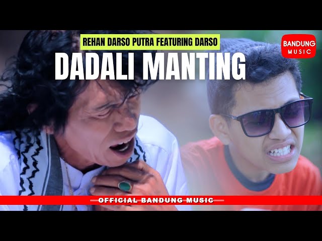 DADALI MANTING - Rehan Darso Putra X DARSO [Official Bandung Music] class=