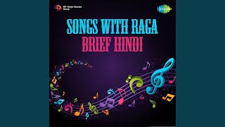 Kaise Samjhaoon Badi Nasamajh Ho With Raga Brief( Film - Suraj )