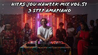 Dj Kma Cpt - Hiers Jou Naweek Mix Vol.51 2025 3 Step Amapiano