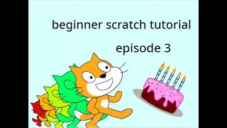 beginner scratch tutorial episode 3