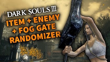 Dark Souls 3 Boss, Enemy, Item, & Fog Gate Randomizer - Part 5