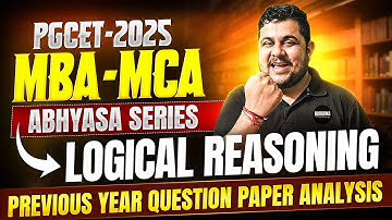 PGCET MBA/MCA-2025 | PGCET Previous Year Question Paper | Logical Reasoning #pgcet2025
