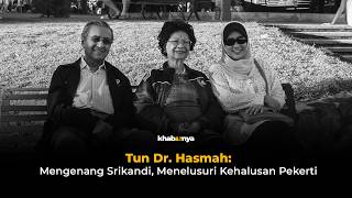 Khabarnya S2EPS24: Tun Dr. Hasmah: Mengenang Srikandi, Menelusuri Kehalusan Pekerti