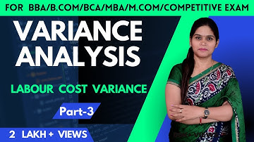 Labour Cost Variance | Variance Analysis | Management Accounting | Labour Rate Variance | BBA B.Com