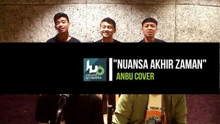 Nuansa Akhir Zaman/Tobat Maksiat of Anbu/Wali Band  Acapella MashUp Cover by IVO Acapella