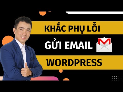 Hướng dẫn khắc phục lỗi không gửi được Email Wordpress mới nhất 2020