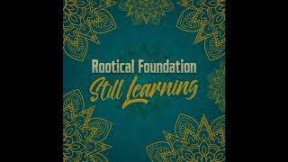 Rootical Foundation - Massive [Still Learning] (2018)