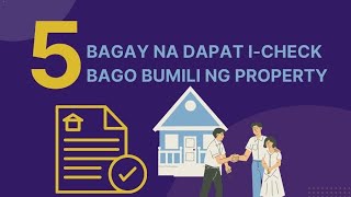 5 Bagay na Dapat I-check Bago Bumili ng Property | Bank-Foreclosed Property Investment