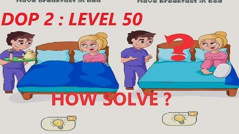 DOP 2: Delete One Part level 50 Breakfast in bed walkthrough solution || dop 2 level 50