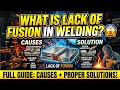 What is Lack of Fusion in Welding? 😱 Causes, Solution Explained #weldingdefects