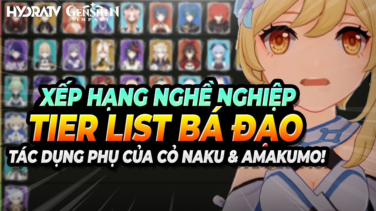 TOP 1 TIER LIST =]] Xếp Hạng Tất Cả Nhân Vật Genshin Impact Theo Nghề ...