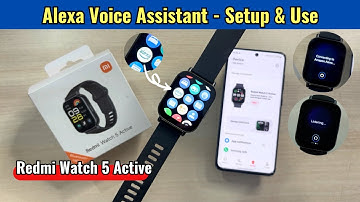 How to Setup & Use Alexa Voice Assistant in Redmi Watch 5 Active Smartwatch