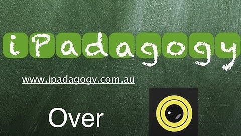 iPadagogy - App Review - Over Video Tutorial