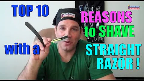TOP 10 Reasons To Shave with a Straight Razor
