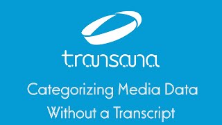 Categorizing Media Data Without a Transcript