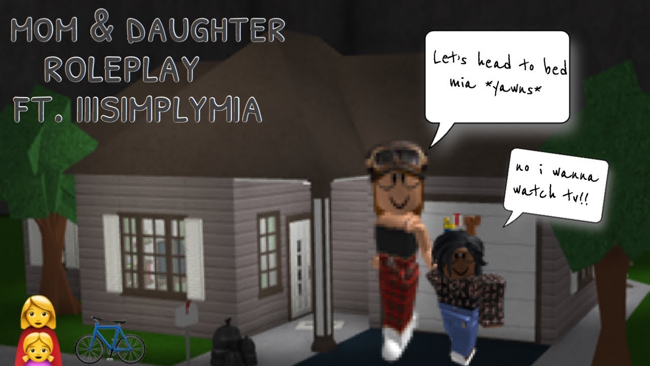 Mom Daughter Roleplay Welcome To Bloxburg Roblox Youtube - roblox roleplaying in welcome to bloxburg