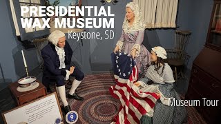 The National Presidential Wax Museum in Keystone, SD: A Look at the Lives of the U.S. Presidents