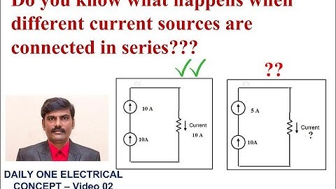 Do you know what happens when different current sources are connected in series???