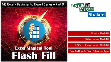Part9-Flash Fill 1- MS Excel Beginner to Expert Series