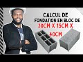 Comment calculer le nombre de blocs pour fondation