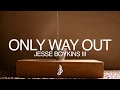 Jesse boykins iii  only way out visual expression