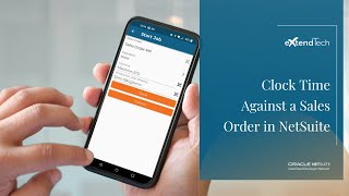 eXtendMobile use-case: Tracking job times against NetSuite Sales Orders