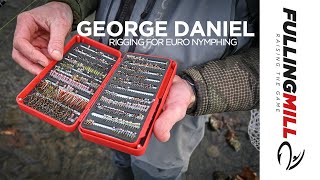 George Daniel’s Euro Nymphing Setup