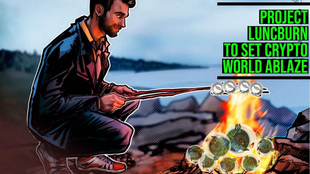 Project LUNCBurn To Set Crypto World Ablaze: Witness As LUNA CLASSIC Burns After NFTs Sellout
