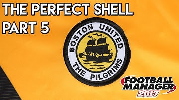 FM17 Experiment: What If A Non-League Team Had A Perfect Shell? Part 5!