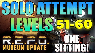 R.E.P.O LEVEL 100 in a SINGLE session attempt lvl 51-60