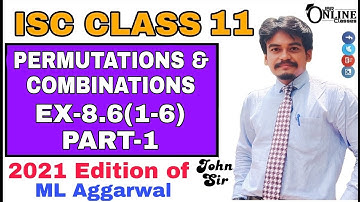 Permutations & Combination EX-8.6(1-6)PART-1 ISC CLASS 11 ML AGGARWAL SOL 2021 | JBR ONLINE CLASSES