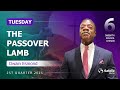 Tuesday | The passover lamb | Lesson 6 | Sabbath School with Dwain Esmond | 2Q 2025