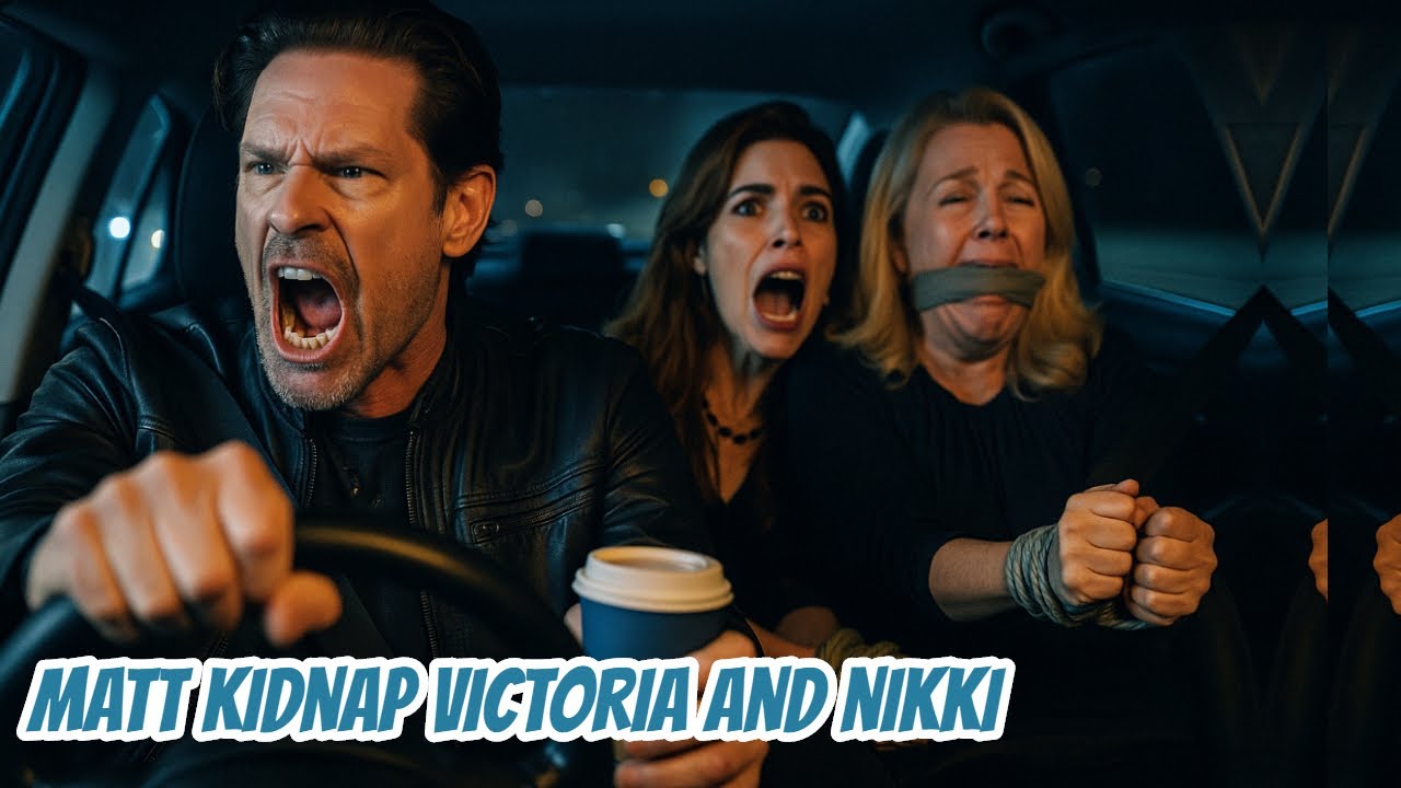 MATT'S SICK PLAN - Victoria and Nikki panic when they are kidnapped Young  And The Restless Spoilers