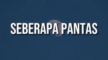 Seberapa Pantas -  Sheila On 7 (Lirik) | | Mix -  Untuk Mencintaimu -  Seventeen