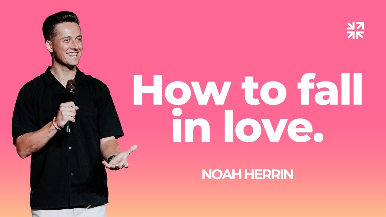 How To Fall In Love - Noah Herrin