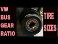 VW BUS tire sizes and gear ratios for todays roads