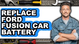 How to Replace Ford Fusion Car Battery (Easy Method) How To Install Ford Fusion Car Battery Easy