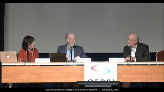 2023 CERSI Summit - Panel 3: Building a Global Regulatory Vision for Product and Drug Development