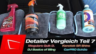 CarPRO Ech2o, Meguiars Quick Detailer, Dodo Juice basic of Bling, Kenotek Showroom Shine Detailer