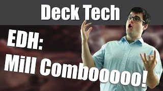 MILL COMBO! EDH/Commander Deck Tech!
Decklist: http://tappedout.net/mtg-decks/05-05-15-millcombo/ MILL COMBO! EDH/Commander Deck Tech!