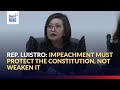Rep. Luistro - 'Impeachment must protect the constitution, not weaken it’ | GMA Integrated News