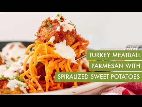 Chicken Meatball Parmesan with Spiralized Sweet Potatoes I Spiralizer Recipe