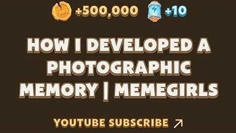 How I Developed A Photographic Memory | MemeGirls | Memefi new video code task today | completed |
